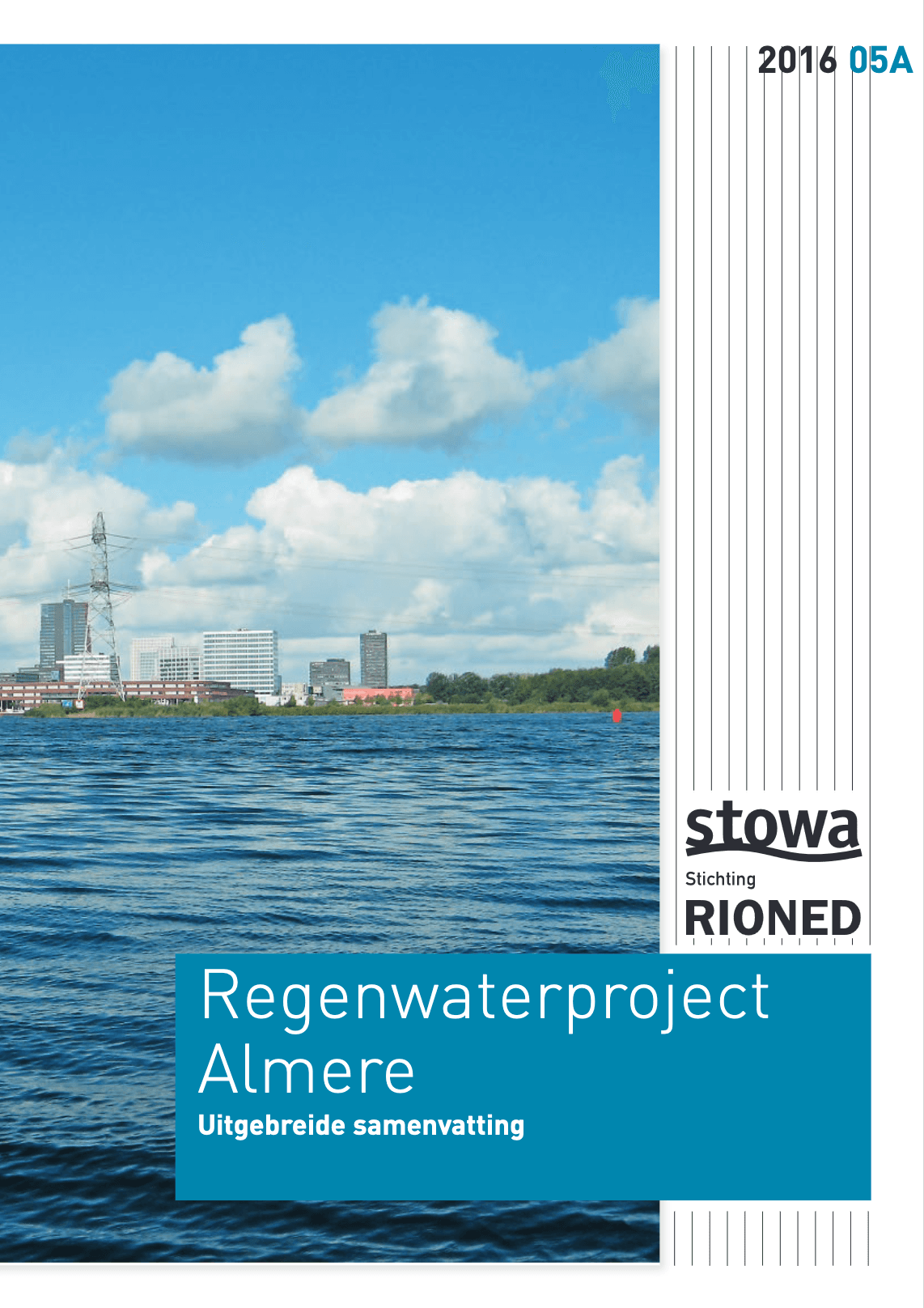 2016 05A Regenwaterproject Almere Uitgebreide Samenvatting