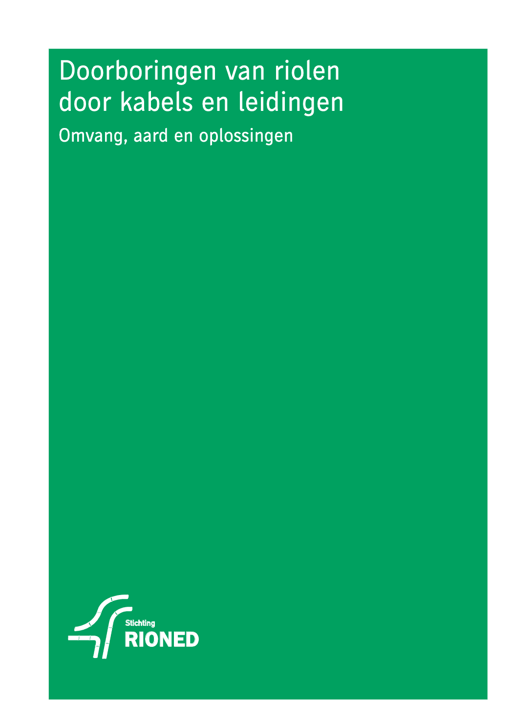 Doorboringen Van Riolen Door Kabels En Leidingen